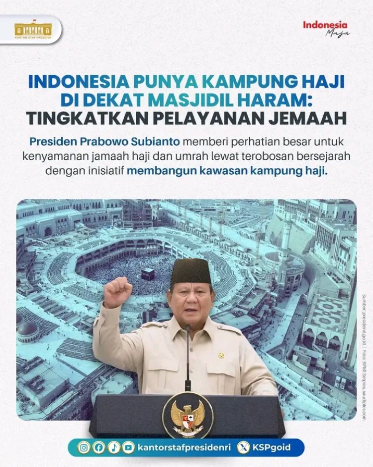 Terobosan Besar Presiden Prabowo, Indonesia akan Miliki Kampung Haji 