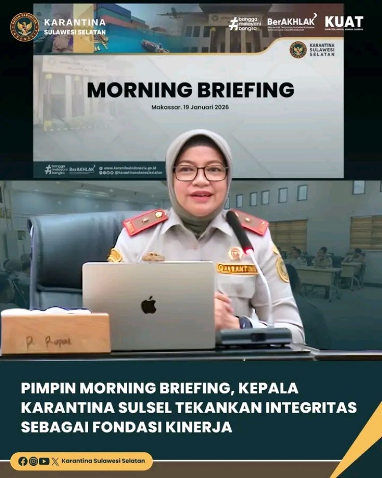 Pimpin Morning Briefing, Kepala Karantina Sulsel Tekankan Integritas sebagai Fondasi Kinerja