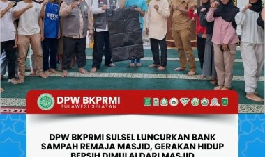 DPW BKPRMI Sulsel Luncurkan Bank Sampah Remaja Masjid, Gerakan Hidup Bersih Dimulai dari Masjid