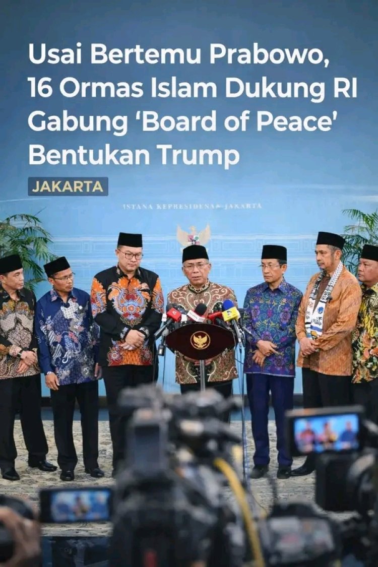 Usai Bertemu Prabowo, 16 Ormas Islam Dukung RI Gabung 'Board of Peace' Bentukan Trump